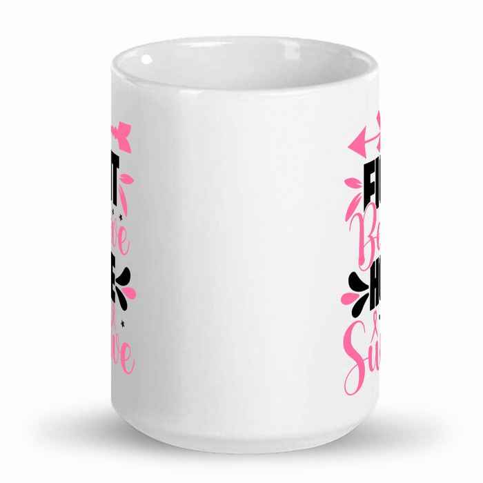 Fight believe hope survive mugs, 15 oz mugs, white ceramic personalized mugs, cup for coffee, soup, tea, latte, hot cocoa